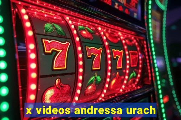 x videos andressa urach